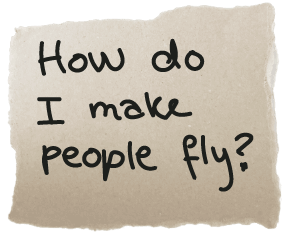 How do I make people fly?